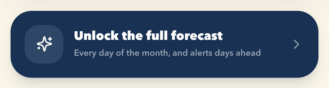The calendar's upgrade prompt: Unlock the full forecast — every day of the month, and alerts days ahead